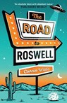 The Road to Roswell - Connie Willis - 9781399624176