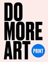 Do More Art Print - Eve Blackwood - 9781399626590