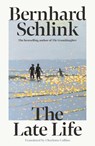 The Late Life - Prof Bernhard Schlink - 9781399627542