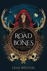 The Road of Bones - Demi Winters - 9781399628150
