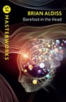 Barefoot in the Head - Brian Aldiss - 9781399635400