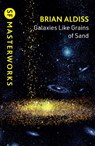 Galaxies Like Grains of Sand - Brian Aldiss - 9781399635417