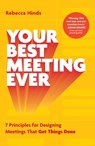 Your Best Meeting Ever - Rebecca Hinds - 9781399640305