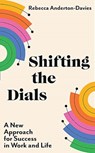 Shifting The Dials - R Anderton-Davies - 9781399703765