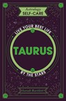 Astrology Self-Care: Taurus - Sarah Bartlett - 9781399704618