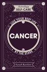 Astrology Self-Care: Cancer - Sarah Bartlett - 9781399704670