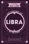 Astrology Self-Care: Libra - Sarah Bartlett - 9781399704762