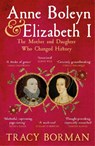 Anne Boleyn & Elizabeth I - Tracy Borman - 9781399705110