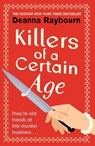 Killers of a Certain Age - Deanna Raybourn - 9781399712781
