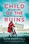Child of the Ruins - Kate Furnivall - 9781399713610
