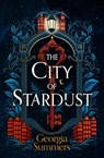 The City of Stardust - Georgia Summers - 9781399714204