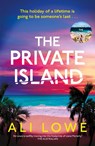 The Private Island - Ali Lowe - 9781399717878