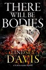 There Will Be Bodies - Lindsey Davis - 9781399719674
