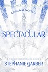 Spectacular - Stephanie Garber - 9781399721516