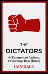 The Dictators - Iain Dale - 9781399721615