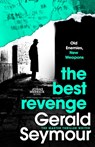 The Best Revenge - Gerald Seymour - 9781399722025