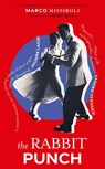 The Rabbit Punch - Marco Missiroli - 9781399724012