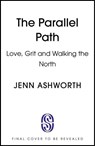 The Parallel Path - Jenn Ashworth - 9781399725064