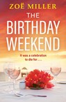 The Birthday Weekend - Zoe Miller - 9781399725644