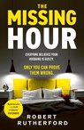 The Missing Hour - Robert Rutherford - 9781399726443