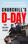 Churchill's D-Day - Richard Dannatt ; Allen Packwood - 9781399727853