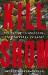 Kill Show - Daniel Sweren-Becker - 9781399727945