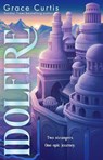 Idolfire - Grace Curtis - 9781399730648