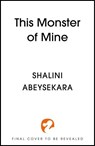 This Monster of Mine - Shalini Abeysekara - 9781399732086