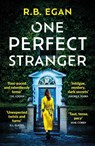 One Perfect Stranger - R.B. Egan - 9781399732222