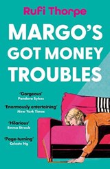 Margo's Got Money Troubles, Rufi Thorpe -  - 9781399732543