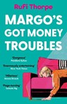 Margo's Got Money Troubles - Rufi Thorpe - 9781399732543
