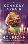 A Kennedy Affair - Emily Hourican - 9781399733861