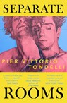Separate Rooms - Pier Vittorio Tondelli - 9781399734516