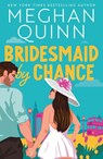 Bridesmaid By Chance - Meghan Quinn - 9781399739238