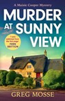 Murder at Sunny View - Greg Mosse - 9781399740678