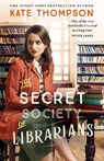 The Secret Society of Librarians - Kate Thompson - 9781399746373