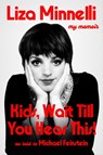Kids, Wait Till You Hear This! - Liza Minnelli - 9781399746779