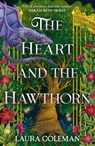 The Heart and the Hawthorn - Laura Coleman - 9781399750219