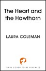 The Heart and the Hawthorn - Laura Coleman - 9781399750219