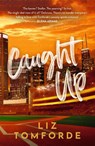 Caught Up - Liz Tomforde - 9781399751940