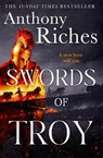 Swords of Troy - Anthony Riches - 9781399756396