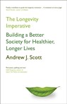 The Longevity Imperative - Andrew J. Scott - 9781399801058
