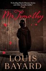 Mr Timothy - Louis Bayard - 9781399801973