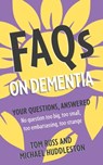 FAQs on Dementia - Tom Russ ; Michael Huddleston - 9781399802567