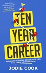 Ten Year Career - COOK,  Jodie - 9781399803205