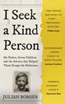I Seek a Kind Person - Julian Borger - 9781399803304
