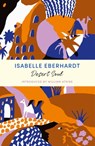 Desert Soul - Isabelle Eberhardt - 9781399804790