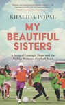 My Beautiful Sisters - Khalida Popal - 9781399805742