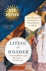 Living in Wonder - Rod Dreher - 9781399807876
