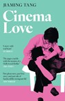 Cinema Love - Jiaming Tang - 9781399810265